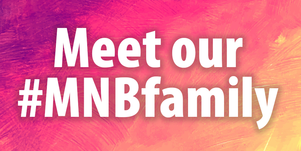 Meet our MNB Family